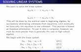 SOLVING LINEAR SYSTEMShomepage.math.uiowa.edu/~whan/3800.d/S6-3.pdfSOLVING LINEAR SYSTEMS We want to solve the linear system a 1;1x 1 + + a 1;nx n = b 1... a n;1x 1 + + a n;nx n =