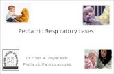 Pediatric Respiratory cases€¦ · TREATMENT • Bacterial pneumoniea ;mild ,out-patient Mx :oral amoxicillin ,cefuroxime, amoxicillin/clav. • School-aged children (Mycolpasma