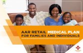 FOR FAMILIES AND INDIVIDUALS - AAR INSURANCE · 2020. 9. 9. · AAR Medical Insurance product is run by a team of medical and insurance personnel who guarantee quality and efficient