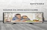 DYON SIGMA 24 DVD - Conrad Electronic · 2019. 11. 24. · DYON SIGMA 24 DVD 4 Kundendienst, wenn das Gerät in irgendeiner Weise beschädigt wurde, wenn beispielsweise Netzkabel
