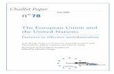 The European Union and the United Nations. Partners in ......Chaillot Paper The European Union and the United Nations Partners in effective multilateralism n 78 June 2005 Sven Biscop,