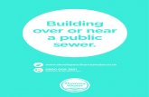 Building over or near a public sewer. - Thames Water · 2021. 1. 19. · the sewer you’re building over or near is from over 160mm to 375mm in diameter. We’ll carry out a pre-construction