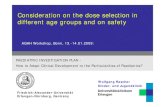 Consideration on the dose selection in different age groups and … · 2019. 7. 1. · 3 Off label use – Deficits of clinical studies Lack of paediatric dose recommendation in the