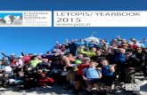 LETOPIS/ YEARBOOK 2015 · KRONIKA NAJPOMEMBNEJŠIH PLANINSKIH DOGODKOV V LETU 2015 8 CHRONICLE OF THE MOST IMPORTANT MOUNTAINEERING EVENTS IN 2015 15 STATISTIKA PZS 2015 22 MLADINSKA