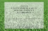 2010 ENTOMOLOGY RESEARCH REPORT Annual...This report is a compilation of results of Entomology Project experiments conducted in 2010. Financial support for these experiments was provided