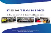 Student Handbook - EIMeimedu/images/documents/2019/EIMDTP08_V2...EIM Training Pty Ltd Student Handbook EIMDTP08_V2 Page 6 2.3 Enrolment F ees and C harges EIM Training offers courses