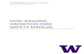 NON-IONIZING RADIATION (NIR) SAFETY MANUAL · Since NIR shares the same wave characteristics as ionizing radiation it can be described in terms of its wavelength, frequency, and energy.