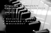 Claude DEBUSSY - WordPress.com...Claude DEBUSSY 1862 - 1918 Images book I Reflets dans l’eau Hommage à Rameau Mouvement The French impressionists were obsessed by water… rightly