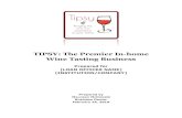 TIPSY: The Premier In-home Wine Tasting Business · Tipsy’s target market focuses on a demographic of 31 to 65-year-old, college-educated women who make up more than 60% of wine