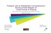 Fatigue Life & Reliability Consideration During Field Repair of Coke … · 2017. 8. 3. · Introduction to RIL DCU & (16)-Coke drum / Piping System AmecFW DCU Process Licensor and
