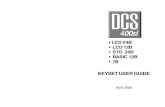 DCS 400si Keyset User Guide - PbxMechanic DCS... cover. 7 STD 24B KEYSET LAYOUT LABELING PROGRAMMABLE KEYS Insert the end of a paper clip into the notch of the clear cover. Push the