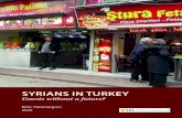 SYRIANS IN TURKEY · 4 YR IN TURKEY 1. Given the uncertainties and destruction in Syria, millions of Syrian refugees are likely to remain in Turkey, but the government still deals