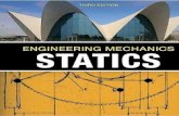 Engineering Mechanics · 2017. 6. 26. · neering mechanics. At the risk of oversimplifying, engineering mechanics is that branch of engineering that is concerned with the behavior