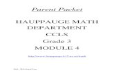 HAUPPAUGE MATH DEPARTMENT CCLS Grade 3 MODULE 4Grade 3 • Module 4 Multiplication and Area OVERVIEW In this 20-day module students explore area as an attribute of two-dimensional