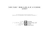 MUSIC BRAILLE CODE 1997northernmichiganbraille.com/Resources/musicbrlcode...All of the international signs are now accepted by the Music Technical Committee of BANA. This includes