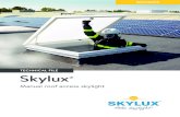 TECHNICAL FILE Skylux...E_TD_TECHNICAL_FILE_SKYLUX_MANUAL_ROOF_ACCESS_SKYLIGHT 08-08-2017 2/4 General product description The pre-assembled Skylux® roof access skylight provides access