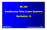 EE 350 Continuous-Time Linear Systems Recitation 15courses.ee.psu.edu/schiano/EE350/Recitations/Rec_15_EE350_f16.pdf• Derive the Final Value Theorem 3 0 lim ( ) lim ( ) Provided