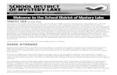 Welcome to the School District of Mystery Lake...guidelines on bullying and cyber bullying, supporting staff and Board in developing Cultural Proficiency, and facilitating and supporting
