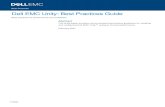 Dell EMC Unity: Best Practices Guide · 2021. 2. 16. · Executive summary 6 Dell EMC Unity: Best Practices Guide | H15093 Executive summary The Best Practices Guide delivers straightforward
