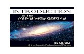 The of...The of This Book This book is an introduction to the Milky Way galaxy. It describes the 10 root races that gave rise to all other races in the galaxy, how the Galactic Federation