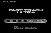 Fast Track Ultra User Guide · Fast Track Ultra User Guide 3 4 Minimum System Requirements Windows Fast Track Ultra is supported under Windows XP with Service Pack 2 or later, or