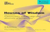 Houses of Wisdom...Houses of Wisdom Sir Michael Barber The Commemoration Oration King s College London 20 January 2021 Universities, scholarship and diversity of perspective This Commemoration