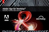 Adobe Sign for Workday®...Adobe Sign for Workday® Onboarding - Proprietary Rights Agreement Workday and Adobe Adobe Sign is available across all 430+ Business Processes in Workday