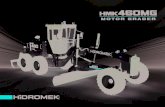 MOTOR GRADER - HİDROMEK...Hidromek proudly introduces the Hidromek Motor Grader Models MG460 of which durability and performance are well proven in wide range of markets. YOUR RELIABLE