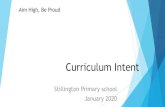 Aim High, Be Proudstillington.n-yorks.sch.uk/data/documents/curriculum-intent-2020-jan_1.… · Aim High, Be Proud Connect Aspire Respect Endeavour. Our Principles for Learning and