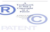 A Trademark is Not a Copyright or a Patent Trademark is... · 2021. 1. 13. · State trademark registration. Although a federal trademark registration provides nationwide protection,