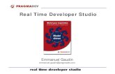 Real Time Developer Studio - PragmaDev Studio · • UML 1.x is too generic to describe the dynamics of the model, • UML 2.x introduced domain specific profiles, • Lots of tools