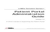 Patient Portal Administration Guidee-MDs Patient Portal Administration Guide 7.2 R00 10 3. Type the reason you are requesting the referral and provide the name of the specialist (if