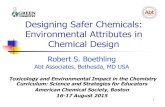 Designing Safer Chemicals: Environmental Attributes in ... … · Estolide (typical; EN=2) Readily biodegradable (301B >80%) Silicone dielectric fluid (generic) Not biodegradable