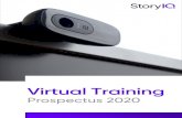 Virtual Training Prospectus 2020 - StoryIQ · 2020. 6. 8. · students from the John Gokongwei School of Management. In 2016, he was also a Temasek Foundation International Leadership