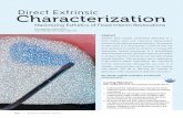 Direct Extrinsic Characterization the midst of a natural, albeit character-ized, anterior dentition. Many current techniques utilized for the direct fab-rication of interim restorations