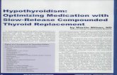 Hypothyroidism: Optimizing Medication with Siow-Reiease ...mail.encognitive.com/files/Hypothyroidism: Optimizing Medication wi… · Hypothyroidism: The Unsuspected Illness (see Suggested