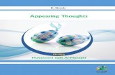 Appeasing Thoughts · characteristics that lead to Paradise are piety and good manners.” Soothing broken souls (Nafs) and appeasing the thoughts of people in tribulation is one