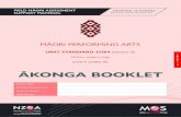 Maori Performing Arts AkongaBooklet v1.4 JW...Tēnā koe This is your assessment booklet for Māori Performing Arts unit standard 13364, Perform waiata ā-ringa.Assessment criteria