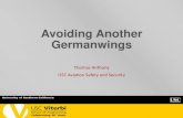 Flight Safety Foundation - Avoiding Another Germanwings · 2019. 12. 5. · PSA 1771, LAX –SFO, BAE 146 Recently terminated employee killed manager, flight crew, self, and all passengers