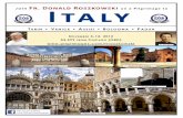 Join Fr. Donald Roszkowski Italy - pilgrimages.com• Nov. 9-12 2015 : Padova –Casa Pellegrino †Transfers as per itinerary on a group basis †Roundtrip Taxi boat from Tronchetto