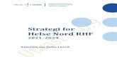 Strategi for Helse Nord RHF · 2021. 1. 18. · 2 Forord Jeg har her gleden av å presentere Helse Nord RHFs nye strategi. Den bygger på føringene i nasjonal helse- og sykehusplan