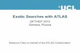 Exotic Searches with ATLAS - CERNcds.cern.ch/record/2030886/files/ATL-PHYS-SLIDE-2015-357.pdf · 2015. 7. 3. · Model ℓ,γ Jets Emiss T! Ldt[fb−1] Mass limit Reference Extra