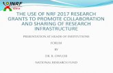 THE USE OF NRF 2017 RESEARCH GRANTS TO PROMOTE ... · NRF facilitates research for the advancement of science, technology and innovation . Cont. ... 207 192 170 58 . Successful applications