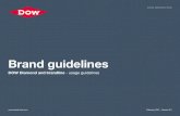 Brand guidelinesBrand guidelines DOW Diamond and brandline - usage guidelines DOW RESTRICTED February 2021 - Version 2.2 Dow brand summary v2.2 | February 2021 2 DOW RESTRICTED Contents