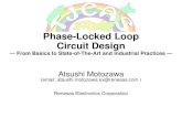 Phase-Locked Loop Circuit Design...Phase-Locked Loop Circuit Design —From Basics to State-of-The-Art and Industrial Practices — Atsushi Motozawa (email: atsushi.motozawa.kx@renesas.com