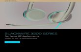BLACKWIRE 3200 SERIES - Plantronics · 2020. 2. 6. · GLOBAL CUSTOMER CARE Backed by Plantronics industry-leading global service and support. INCLUDED ACCESSORIES • Carrying case