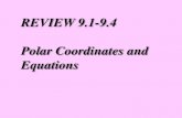 REVIEW 9.1-9.4 Polar Coordinates and Equationsfac.ksu.edu.sa/sites/default/files/ppt_review_9.1-9.4... · 2014. 2. 19. · x2 y2 9 Convert the rectangular coordinate system equation