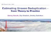 Estimating Unseen Deduplication from Theory to Practice · 2019. 12. 18. · Deduplication Estimation Obvious solution: scan the entire dataset – Extremely taxing for very large