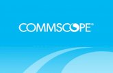 PRIVATE AND CONFIDENTIAL © 2011 CommScope, Inc 2019.pdf · 2019. 5. 31. · CommScope ha adquirido oficialmente las unidades de negocios de Telecom, Enterprise & Wireless de TE Connectivity