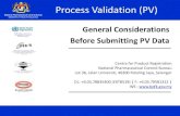 Process Validation (PV)...validation protocol where homogeneity is a critical quality attribute. 24 NPCB MOH Q & A of ASEAN Guideline on Process Validation 11. What is an acceptable